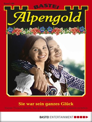 cover image of Alpengold--Folge 186